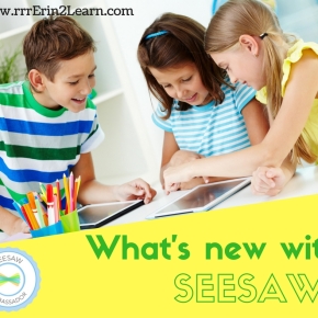 What’s New with Seesaw?